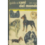Guida ai cani del mondo. 300 razze