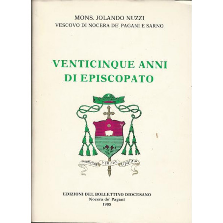 VENTICINQUE ANNI DI EPISCOPATO. Volume 1