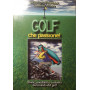 Golf che passione! Storie aneddoti e curiosità  dal mondo del golf