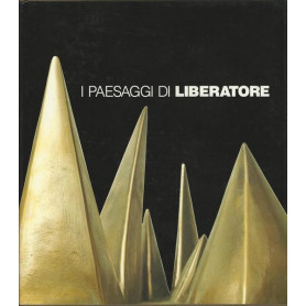 I PAESAGGI DI LIBERATORE