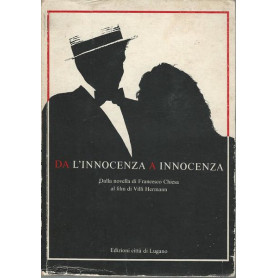 DA L'INNOCENZA A INNOCENZA - dalla novella di F. Chiesa al film di V. Hermann