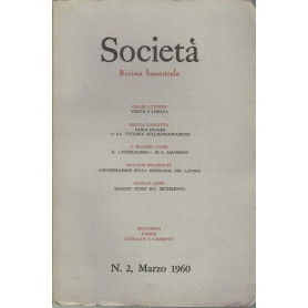 SOCIETA'. RIVISTA BIMESTRALE. N. 2 MARZO 1960