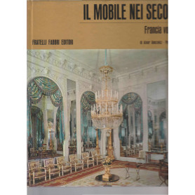 IL MOBILE NEI SECOLI FRANCIA VOL 3