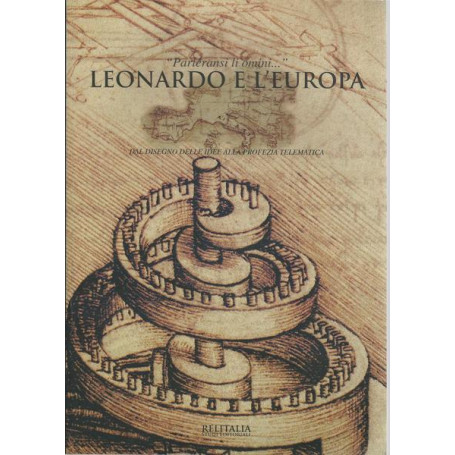Leonardo e l'Europa : parleransi li omini