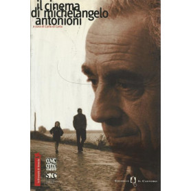 IL CINEMA DI MICHELANGELO ANTONIONI