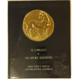 Il cavallo e gli sport equestri nell'arte e nella letteratura classica