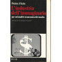 L'INDUSTRIA DELL'IMMAGINARIO. PER UN'ANALISI ECONOMICA DEI MEDIA