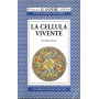 La cellula vivente