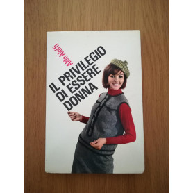 Il privilegio di essere donna