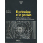 IL PRINCIPE E LA PAROLA