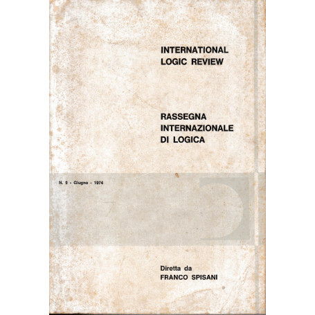 International Logic Review. Rassegna internazionale di logica. N. 9 - Giugno 1974