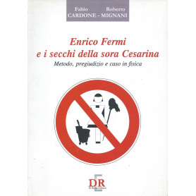 Enrico Fermi e i secchi della Sora Cesarina : metodo
