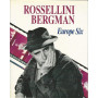 ROSSELLINI BERGMAN. EUROPE SIX