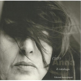 CIAO ANNA. Catalogo della mostra