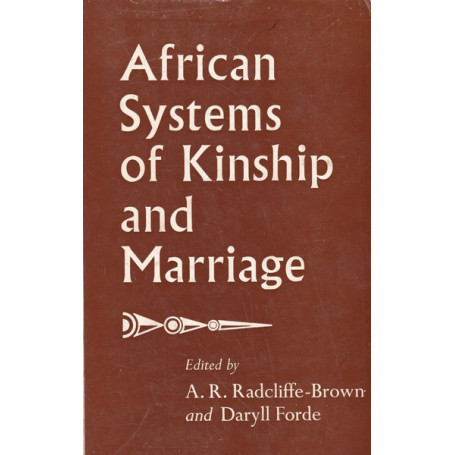 African Systems of Kinship and Marriage