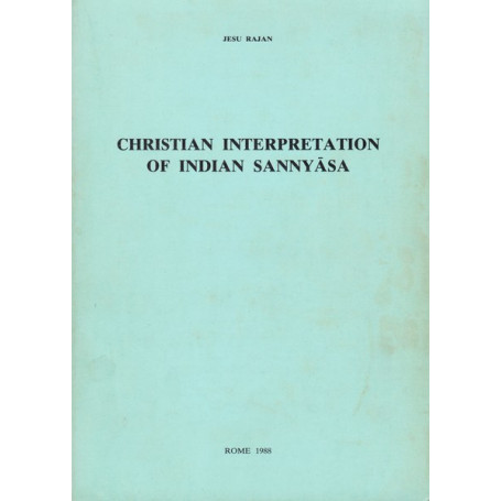 Christian Interpretation of Indian Sannyasa