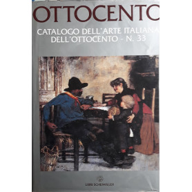 Ottocento : catalogo dell'arte italiana dell'Ottocento. N. 33