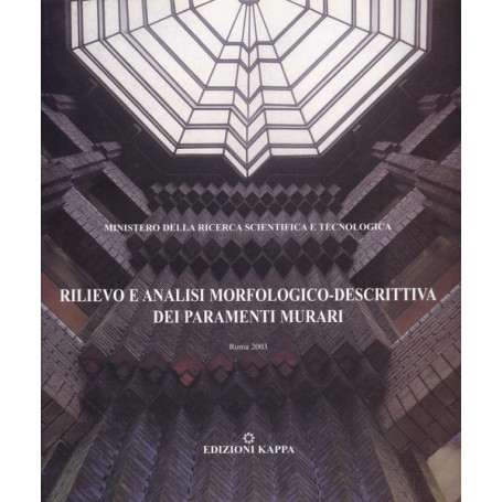 Rilievo e analisi morfologico-descrittiva dei paramenti murari