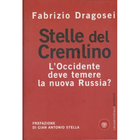 Stelle del Cremlino. L'Occidente deve temere la nuova Russia?