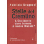 Stelle del Cremlino. L'Occidente deve temere la nuova Russia?