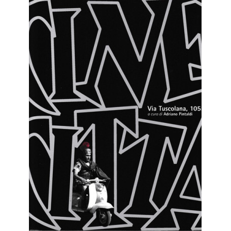 CINECITTA'. VIA TUSCOLANA