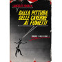 Dalla pittura delle caverne ai fumetti