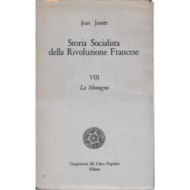 Storia Socialista della Rivoluzione Francese. VIII - La montagna