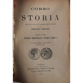 Corso di Storia scritto per le scuole secondarie (volume primo): storia orientale - storia greca