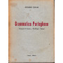 Grammatica portoghese. Elementi Di Fonetica - Morfologia - Sintassi