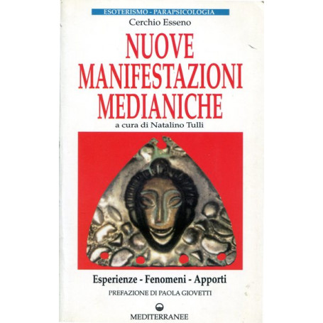 Cerchio Esseno - Nuove manifestazioni mediatiche