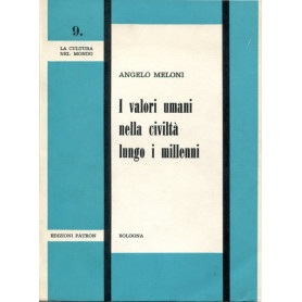 I valori umani nella civiltà  lungo i millenni
