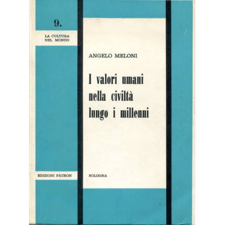 I valori umani nella civiltà  lungo i millenni