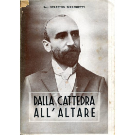 Dalla cattedra all'altare - il venerabile servo di Dio Prof. Contardo Ferrini