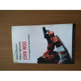 John Woo : la nuova leggenda del cinema d'azione