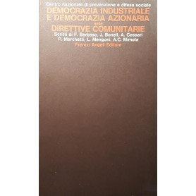 Democrazia industriale e democrazia azionaria nelle direttive comunitarie
