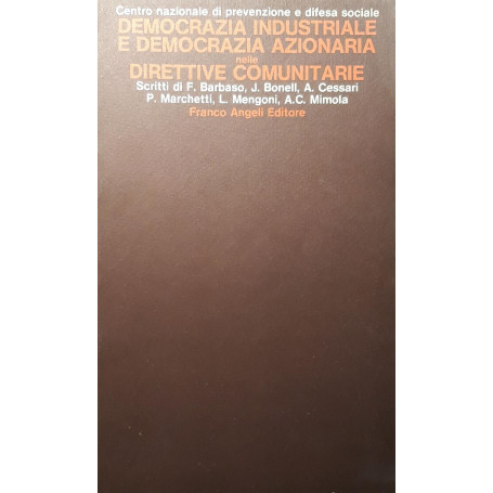Democrazia industriale e democrazia azionaria nelle direttive comunitarie