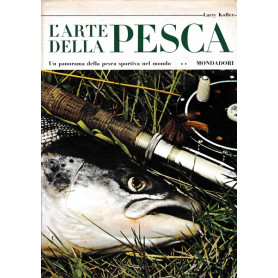 L'arte della pesca - Un panorama della pesca sportiva nel mondo