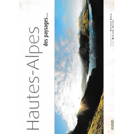 Hautes-Alpes : Des paysages..