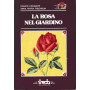 La rosa nel giardino