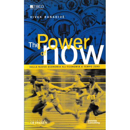 The power of now : dalla nuova economia all'economia a tempo zero