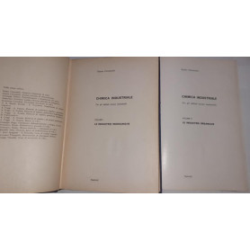 Chimica industriale. Per gli istituti tecnici industriali. Volume I  Le industrie inorganiche. Volume II Le industrie organiche