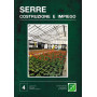 Serre. Costruzione e impiego. Supplemento alla rivista "Quaderno Agricolo"