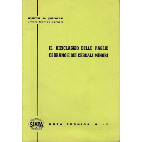 Il riciclaggio delle paglie di grano e dei cereali minori. Nota tecnica n. 17