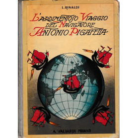 L'ardimentoso viaggio del navigatore Antonio Pigafetta