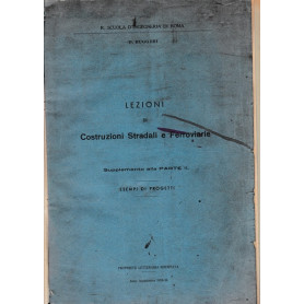 Lezioni di Costruzioni stradali e Ferroviarie. Supplemento alla parte II