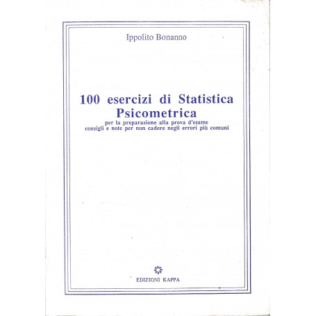 100 esercizi di Statistica Psicometrica