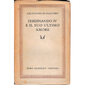 Ferdinando IV e il suo ultimo amore