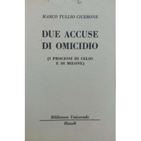 Due accuse di omicidio cicerone ( I processi di Celio e di Milone )
