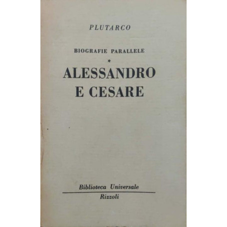 Biografie parallele. Alessandro e Cesare