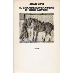 Il Grande Imperatore e i suoi automi